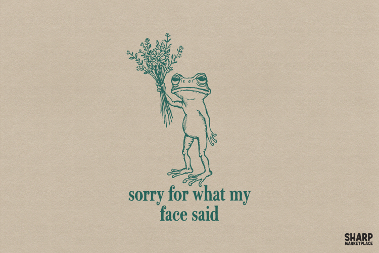 Sorry For What My Face Said Trendy Shirt PNG, Funny PNG