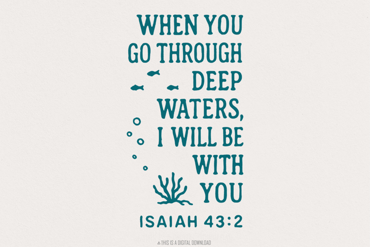 When You Go Through Deep Waters PNG, Isaiah 43:2 Scripture