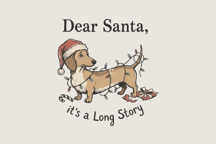 Dear Santa Its a Long Story PNG, Funny Dachshund Dog