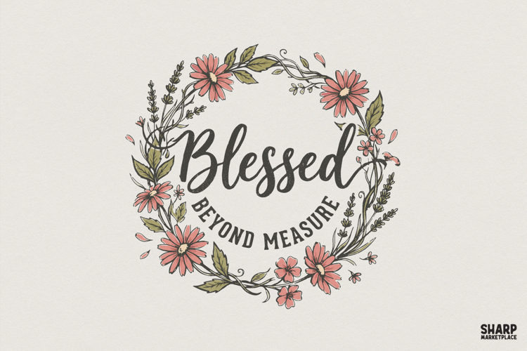 Blessed Beyond Measure PNG, Floral Wreath, Inspirational