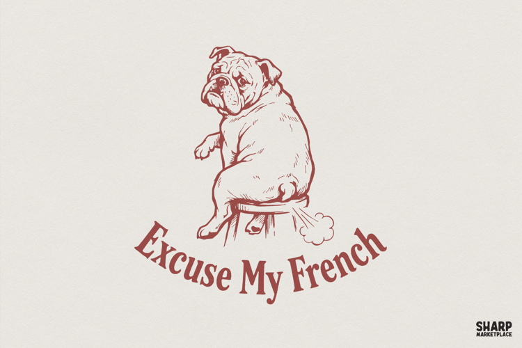 Excuse My French PNG, Funny Bulldog Dog Art, Humorous