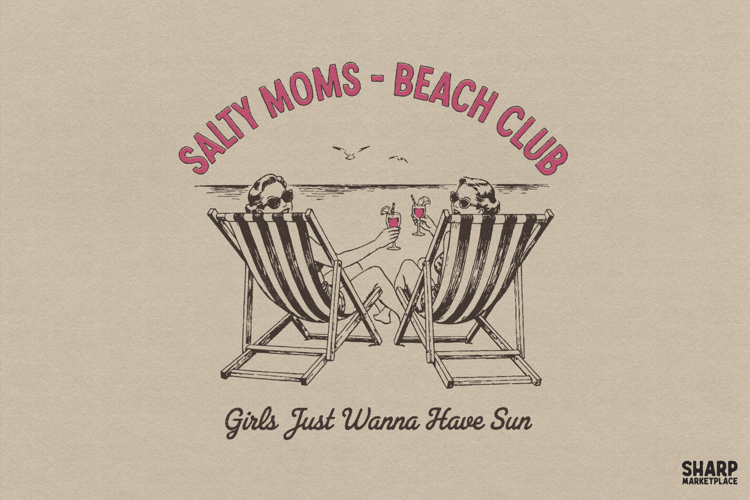 Salty Moms Beach Club Girls Just Wanna Have Sun Png, Funny
