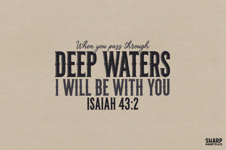 When You Pass Through Deep Waters I Will Be With You Isaiah