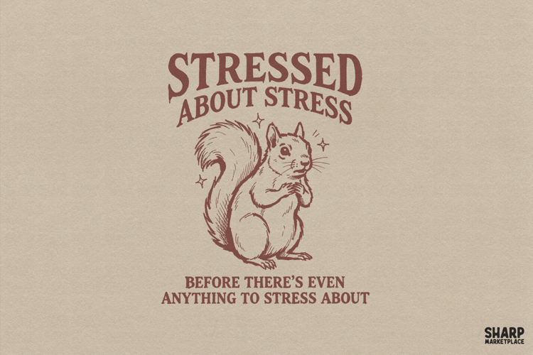 Stressed About Stress Before There’s Even Anything To