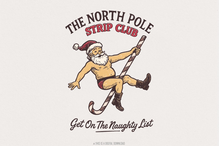 The North Pole Strip Club PNG, Get On The Naughty List