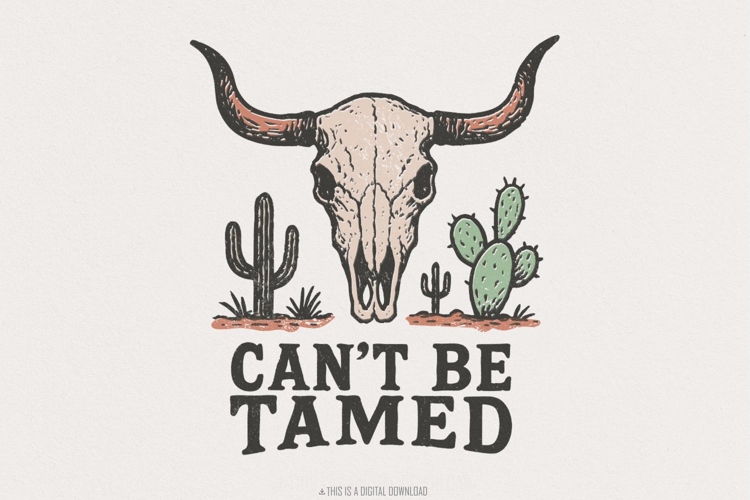Cant Be Tamed PNG, Western Skull Digital Download, Cowboy