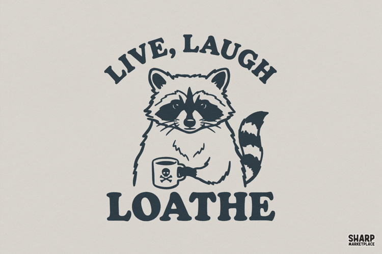 Live, Laugh Loathe Trendy PNG, Shirt PNG, Funny PNG Design