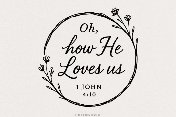 Oh, How He Loves Us PNG, 1 John 4:10 Bible Verse, Christian