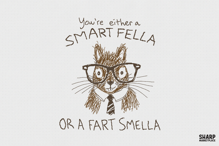 You're Either A Smart Fella Or A Fart Smella PNG, Funny Cat example image 1