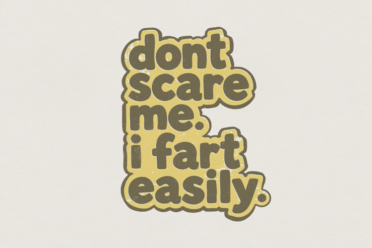 Dont Scare Me I Fart Easily PNG, Funny Digital Download,