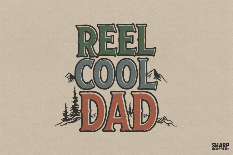 REEL COOL DAD Typography With Mountains And Pine Trees,