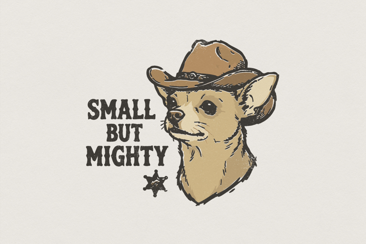 Small But Mighty PNG, Cowboy Chihuahua Digital Download,
