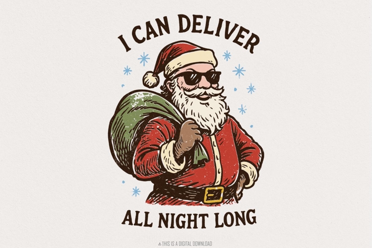 I Can Deliver All Night Long PNG, Funny Santa Claus Digital