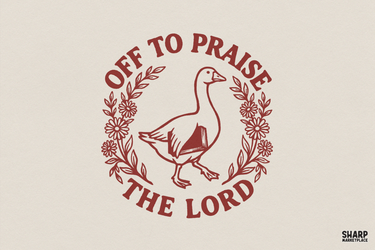 Off To Praise The Lord PNG, Funny Christian Goose Design,