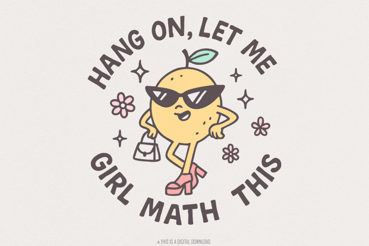 Hang On Let Me Girl Math This PNG, Funny Girl Math Meme example image 1