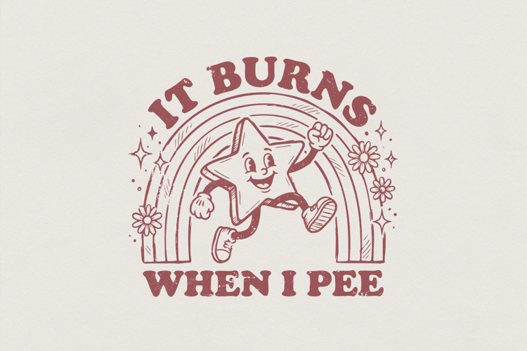 It Burns When I Pee PNG, Funny Bathroom Humor Shirt, Retro