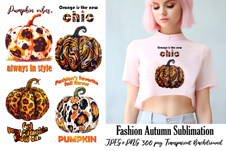 Fashion Pumpkin| Autumn T-Shirt Sublimation PNG/JPEG