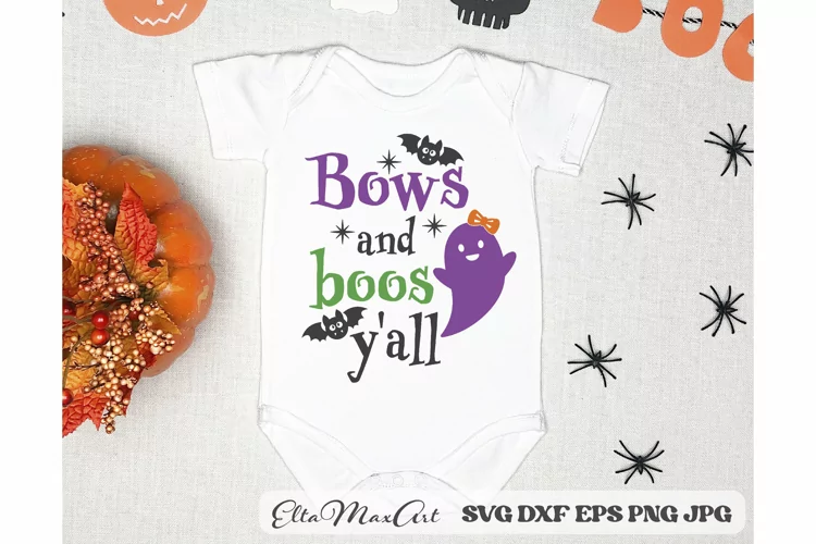 Bows and boos yall SVG, Halloween Baby SVG, Halloween SVG