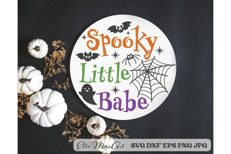 Spooky Little Babe SVG, Halloween Baby SVG, Halloween SVG