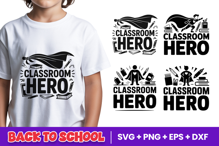 Classroom Hero Back to School SVG PNG
