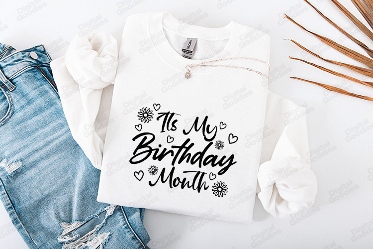Its My Birthday Month Tshirt Design Script Typography Art