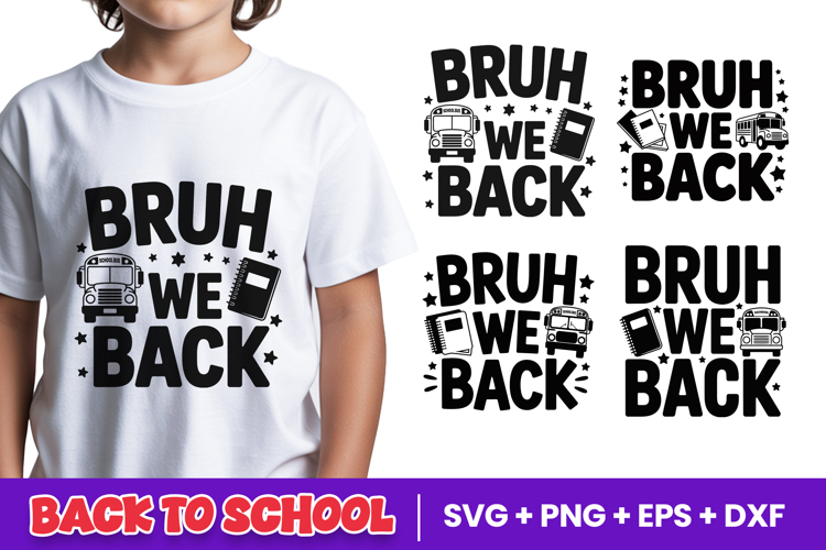 Bruh We Back School SVG PNG