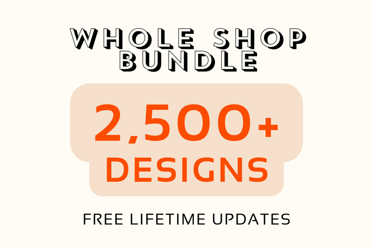 Whole Shop SVG Bundle, Mega SVG Bundle