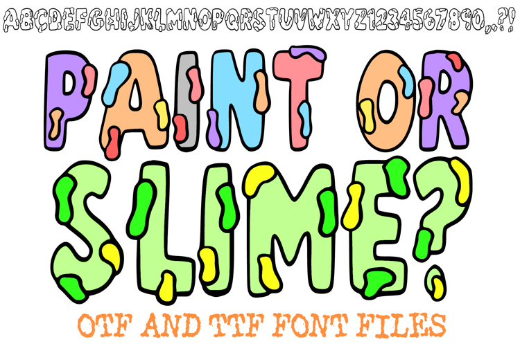 Paint or Slime Gooey Lettering ABC Font Drip Type OTF