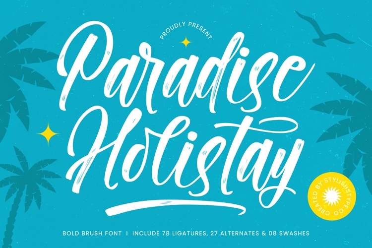 Paradise Holistay - Bold Brush Font