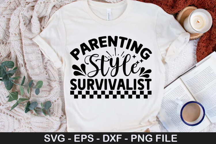 Parenting Style Survivalist - Mothers Day SVG Design