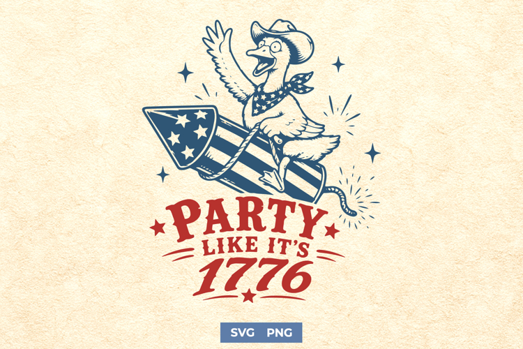Party Like Its 1776 SVG, Funny 4th of July Goose PNG Design