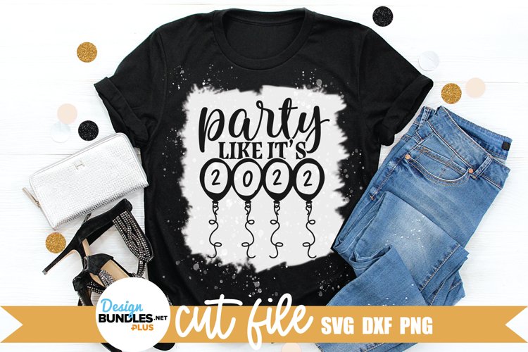 Party Like Its 2022 SVG, New Year SVG