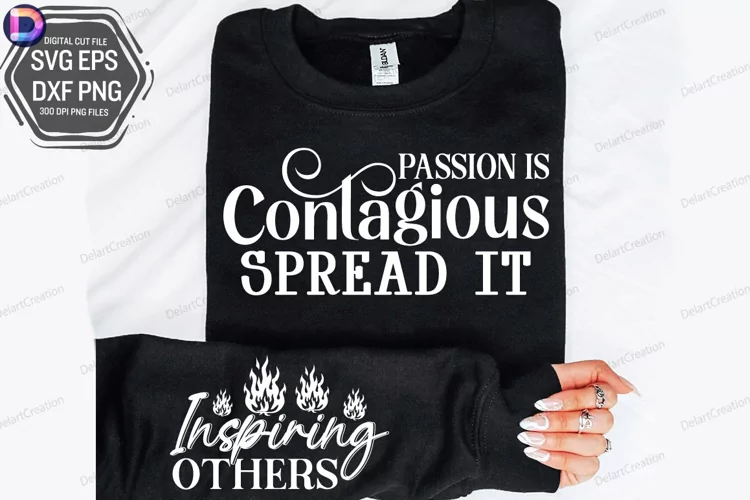Passion is Contagious Spread It Sleeve SVG