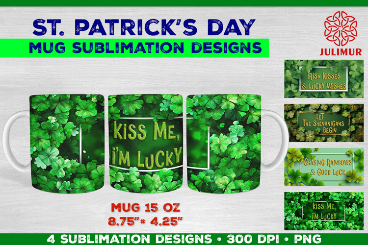 St. Patrick’s Day Mug Wrap Sublimation Designs with Quote
