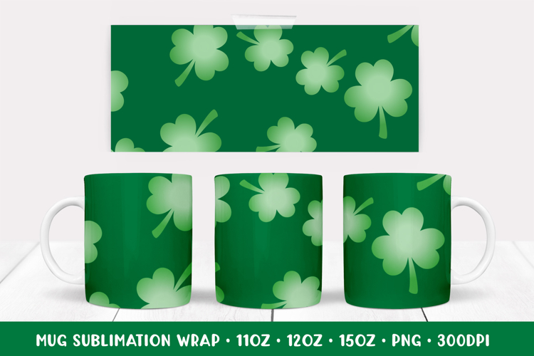 St Patricks Day Mug Sublimation Design. Green Mug Wrap 003