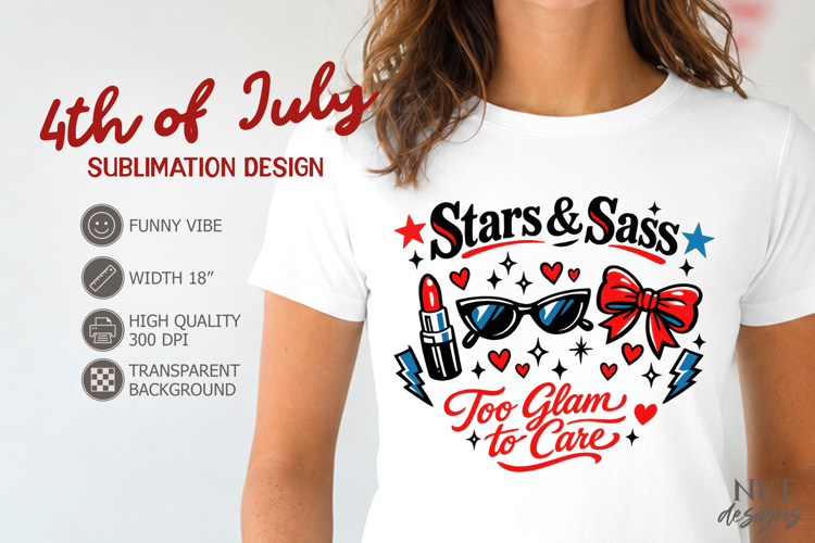 Funny Patriotic Stars   Sass, 4th of July sublimation Girly