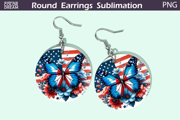 Butterfly Round Earrings | Patriotic Earrings Sublimation