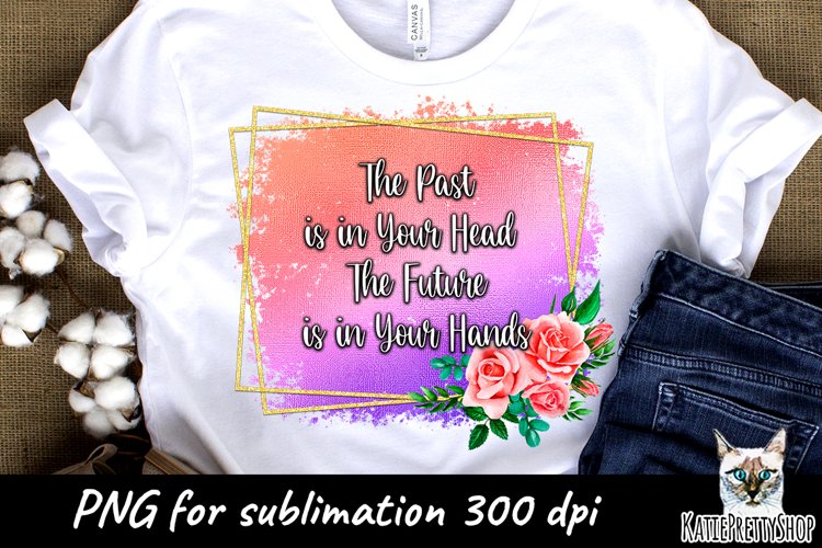 Motivational quote, Inspiration Sublimation design example image 1