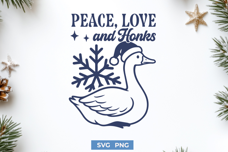 Peace Love and Honks SVG PNG Cute Christmas Goose Cut File