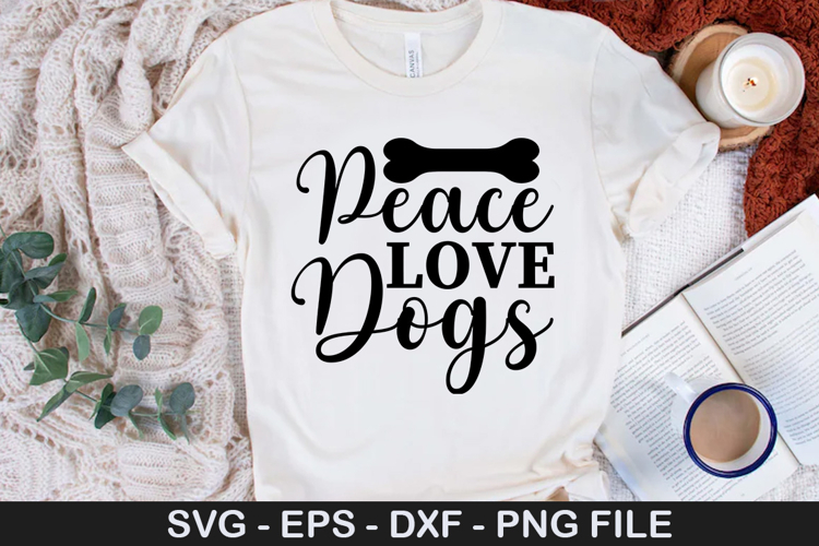Peace Love Dogs SVG - Dog Quotes Design