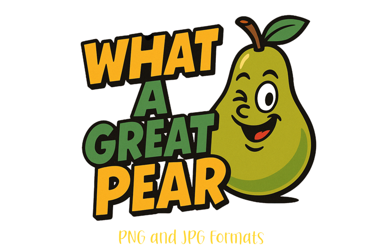 What a Great Pear Pun Logo Slogan Illustration PNG Cartoon