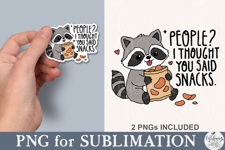 People I Thought You Said Snacks PNG example image 1