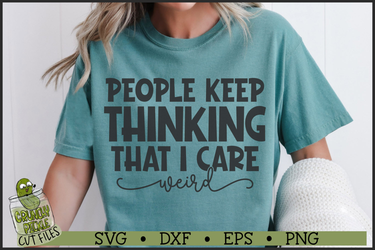 People Think I Care SVG File