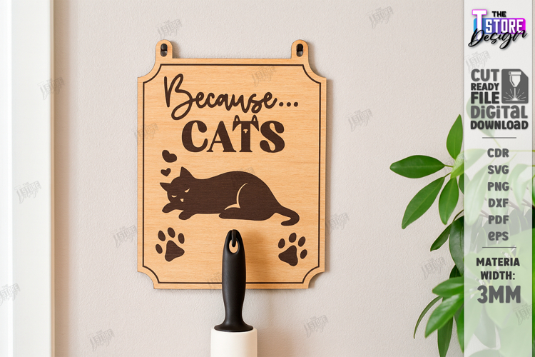 Pet Hair Roller Holder Laser Cut|Because Cat SVG|Wall Decor