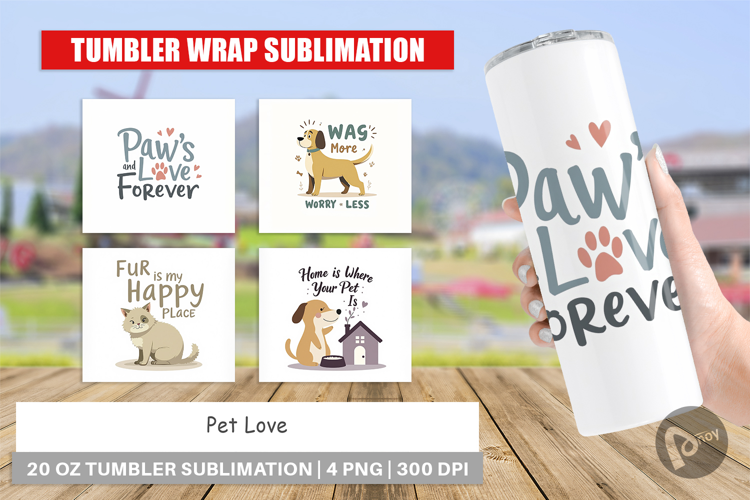 Tumbler Pet Love Quotes