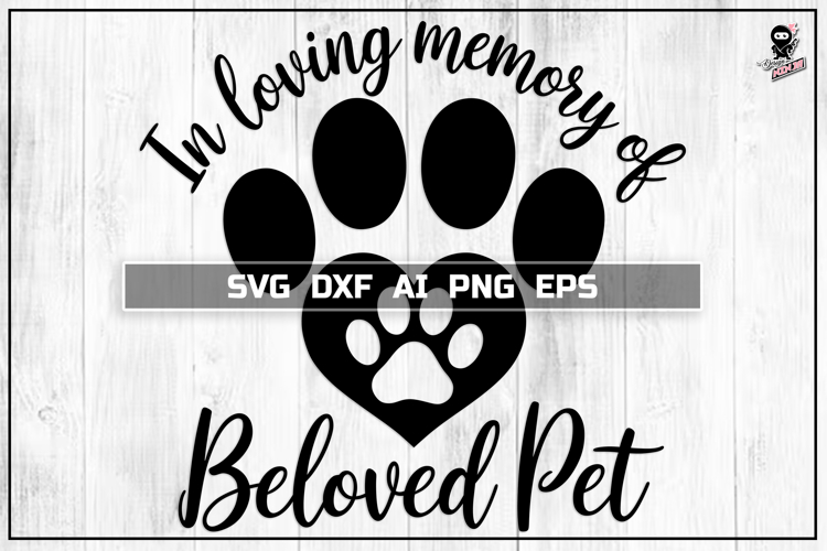 Pet Memorial SVG, Cat/Dog Paw, Memorial Cut file decal