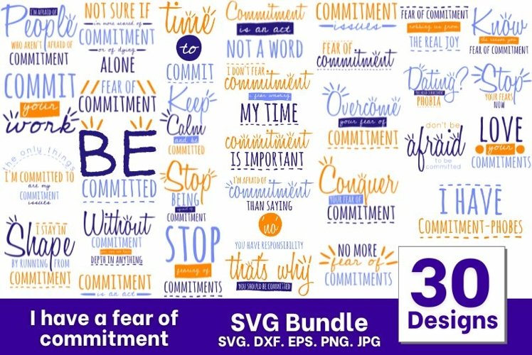 I Have a Fear of Commitment SVG Bundle example image 1