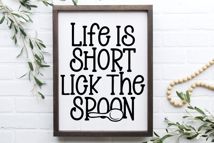 Life Is Short Lick The Spoon Svg, Png, Dxg | Kitchen Svg example image 1