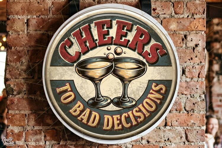 Bad Decisions | Funny Beer Quotes Round Signs Png example image 1