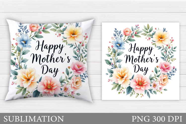 Mother's Day Pillow Design. Mother's Day Sublimation